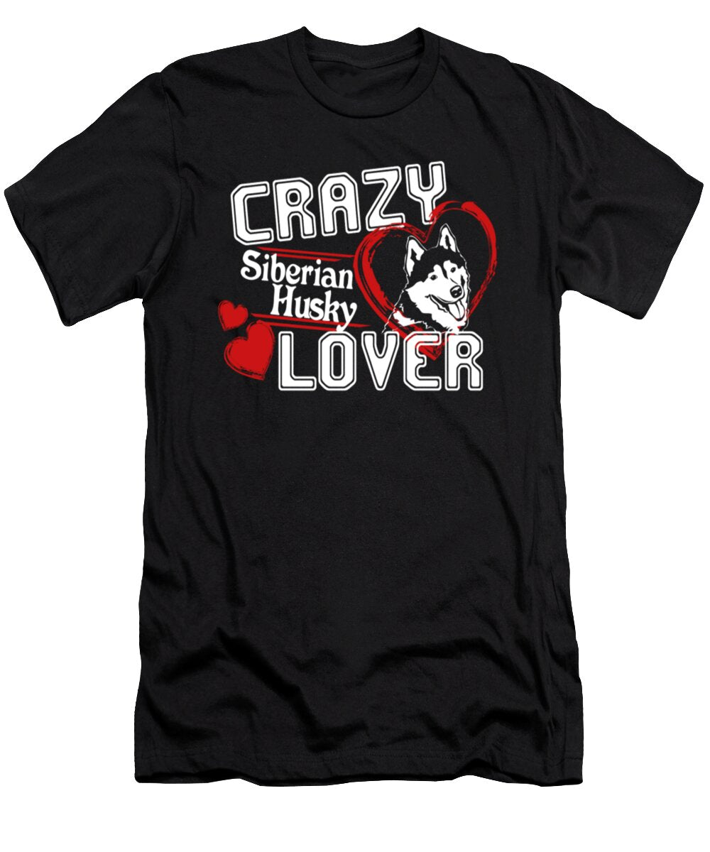 Crazy Siberian Husky Lover Tinh Tran Le Thanh T-Shirt
