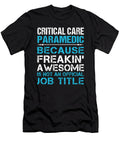 Critical Care Paramedic Freaking Awesome Job Gift Item Shi Hu Kang T-Shirt