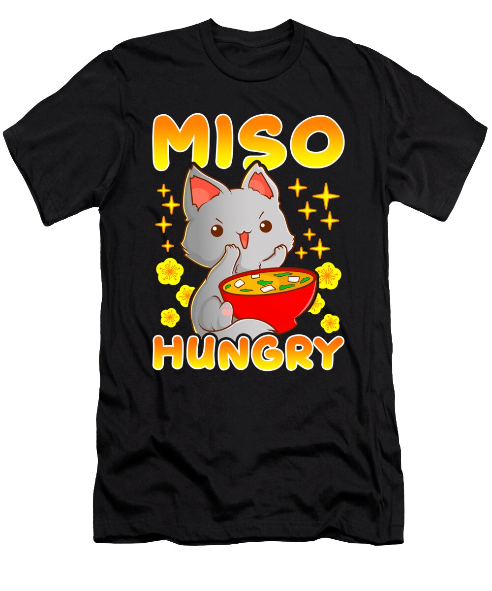 Cute Anime Cat Kitty Miso Hungry Pun Kawaii the Perfect Presents T-Shirt