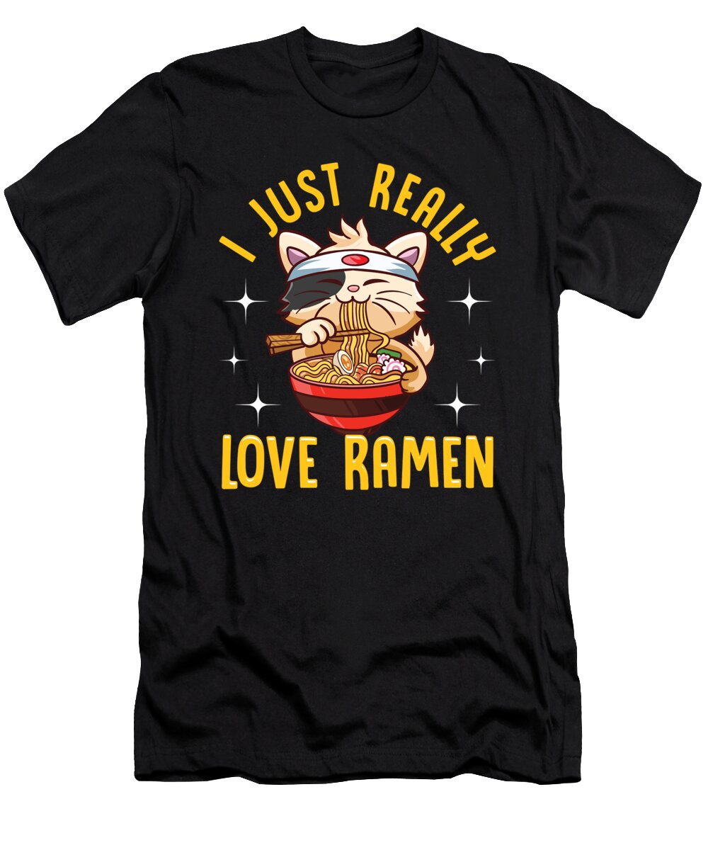 Cute I Just Really Love Ramen Kawaii Anime Cat the Perfect Presents T-Shirt