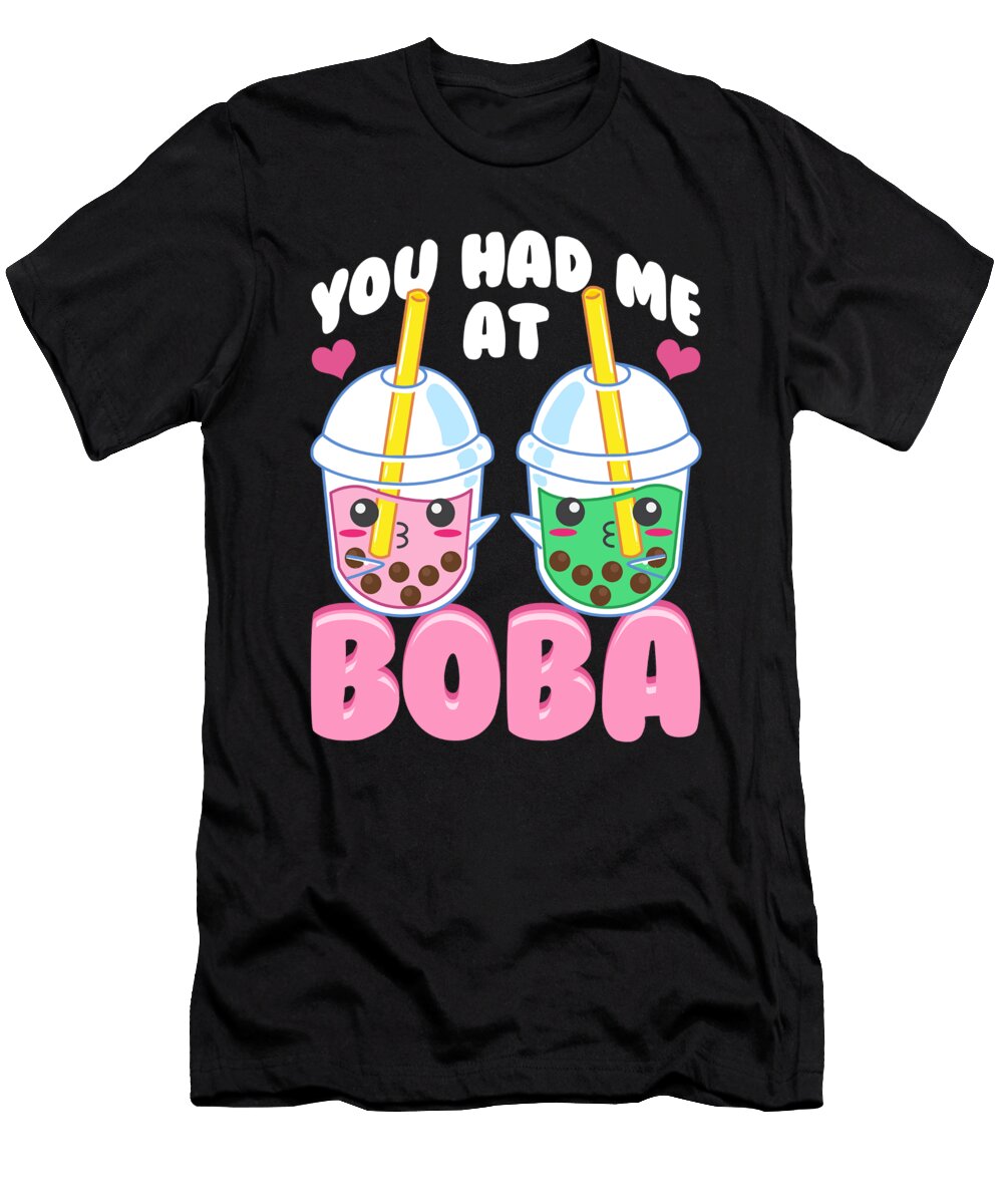 Cute You Had Me At Boba Anime Kawaii Bubble Tea the Perfect Presents T-Shirt