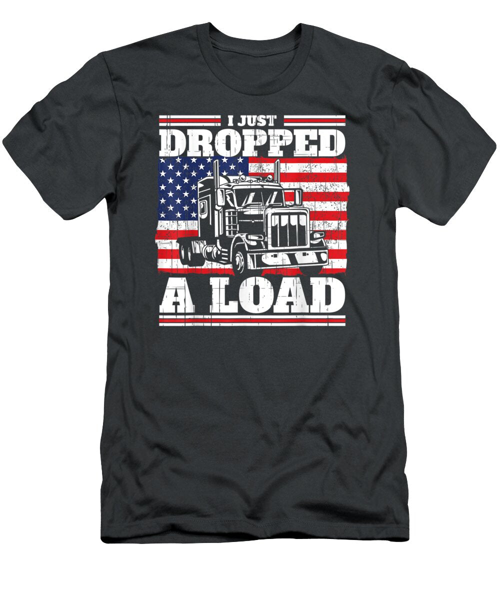 D a Load I Patriotic Fathers Day Trucker Ajay Ara T-Shirt