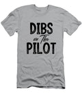 Dibs on the Pilot Girlfriend Wife Pilot Gift for Pilot Funny Pilot Airplanes Mounir Khalfouf T-Shirt