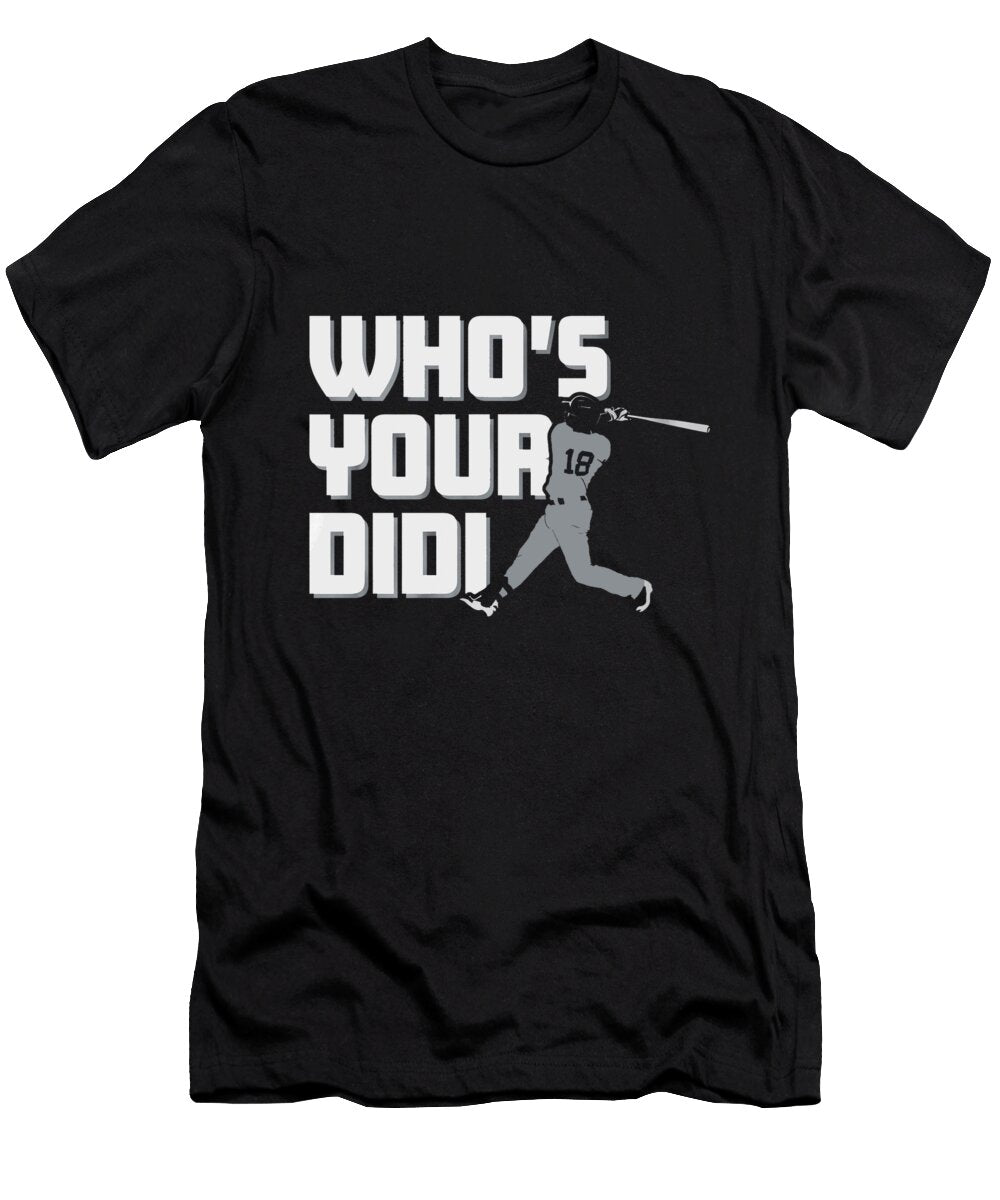Didi Gregorious Whos Your Didi Ozlem Altin T-Shirt