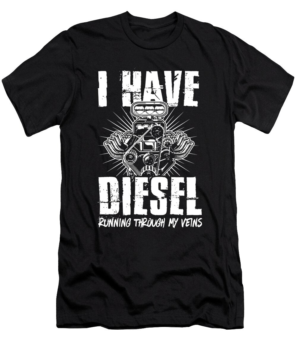Diesel in My Veins Funny Truckers Meme Mens Gift Noirty Designs T-Shirt