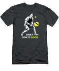 Dink It Dink It Good Tina Lavoie T-Shirt