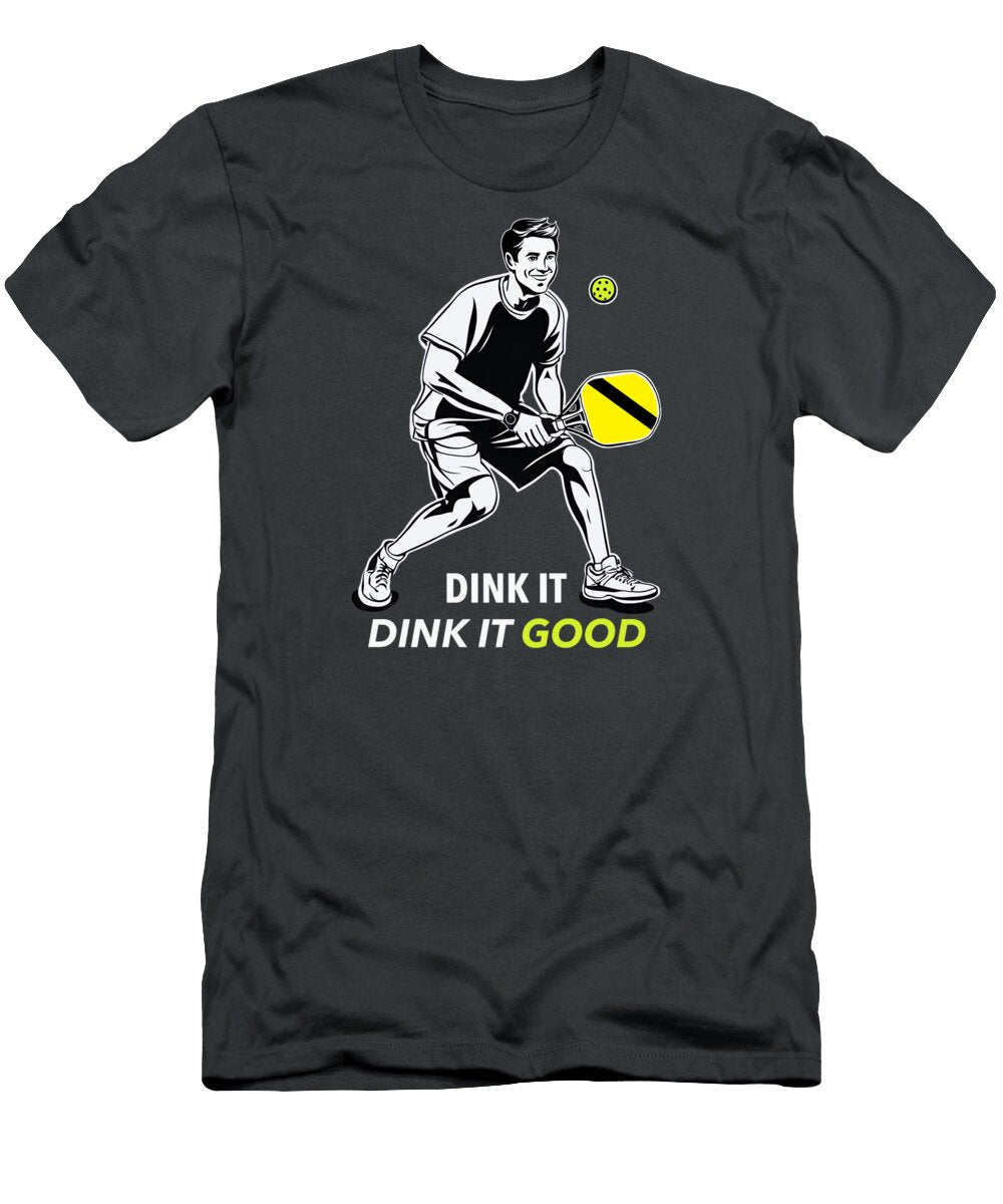 Dink It Dink It Good Tina Lavoie T-Shirt