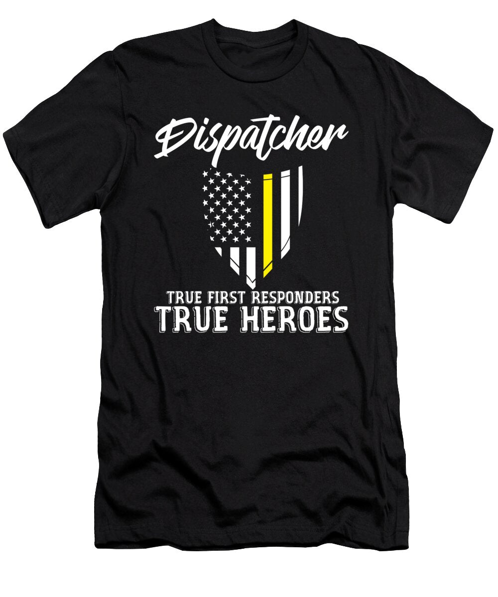 Dispatchers First Responders True Hero 911 Police Florian Dold Art T-Shirt