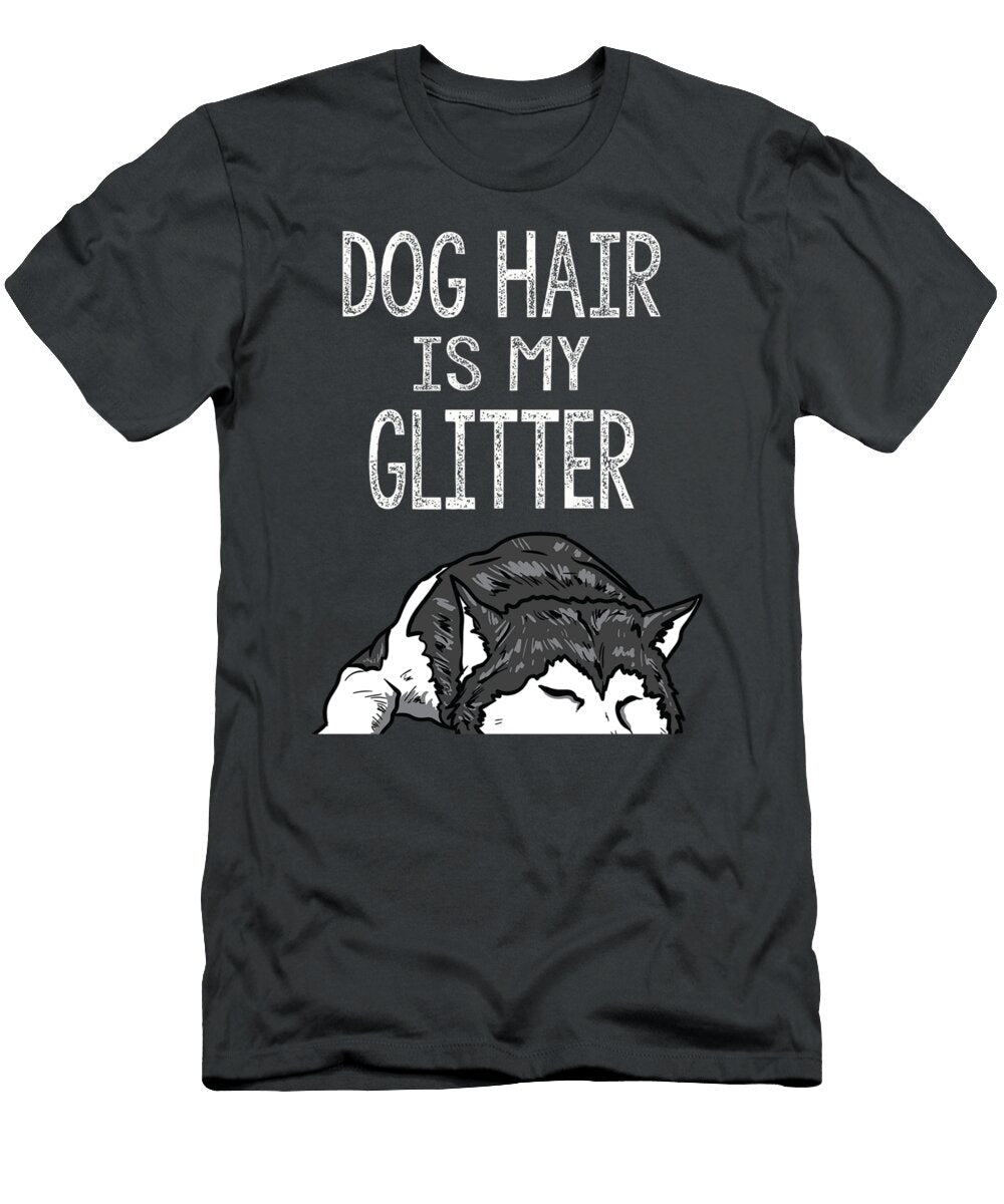Distressed Dog Hair Is My Glitter Siberian Husky Kleonq Carly T-Shirt