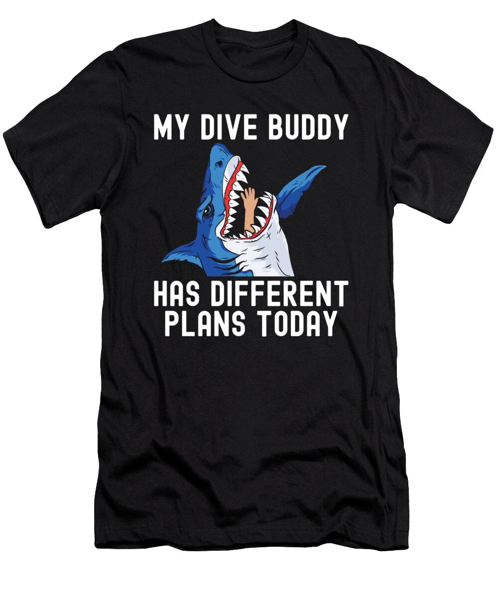 Dive Buddy Scuba Dive Shark Scuba Diver Me T-Shirt