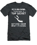 Dive Into Mystery with My Top Secret Scuba Diving Skills Scuba Diving Mystery T-Shirt