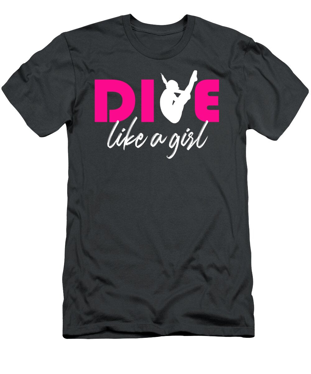 Dive Like a Girl High Diving Girls Pink Diver Ugochv Catri T-Shirt