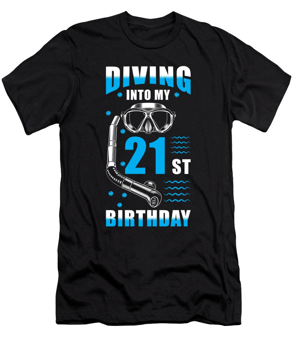Diver 21st Birthday Gift Manuel Schmucker T-Shirt