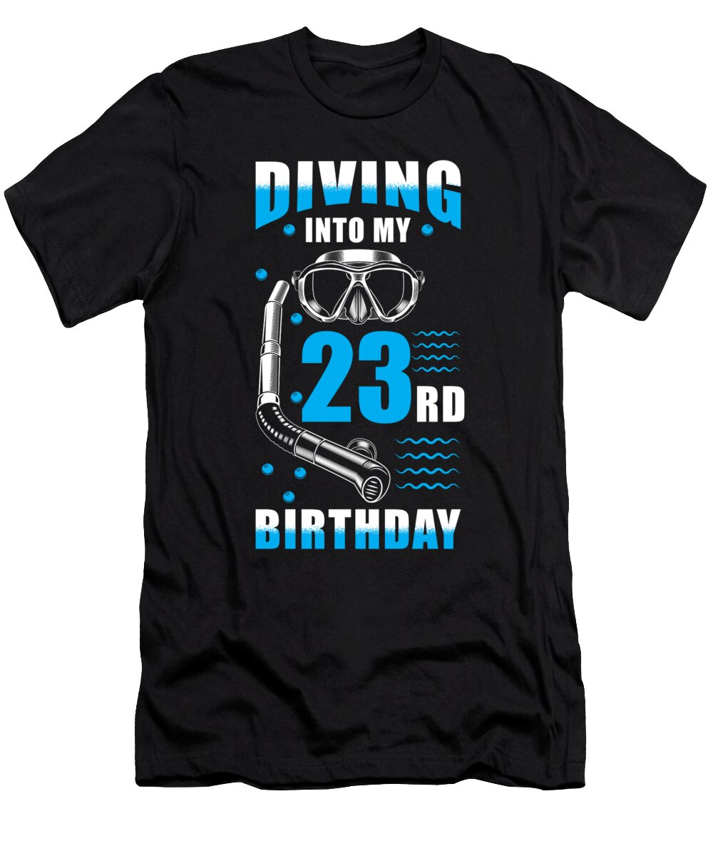 Diver 23rd Birthday Gift Manuel Schmucker T-Shirt
