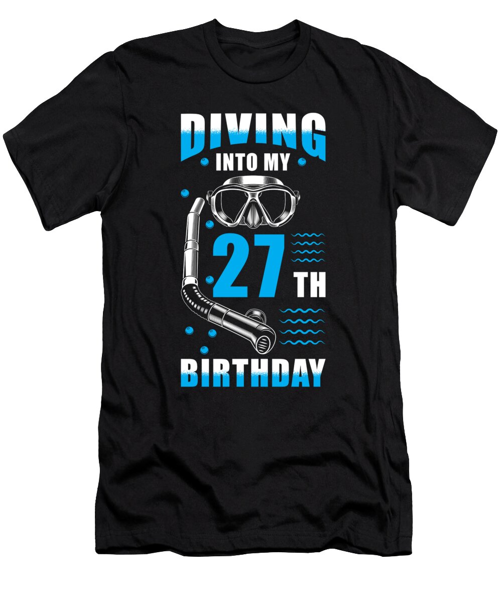 Diver 27th Birthday Gift Manuel Schmucker T-Shirt
