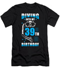 Diver 39th Birthday Gift Manuel Schmucker T-Shirt
