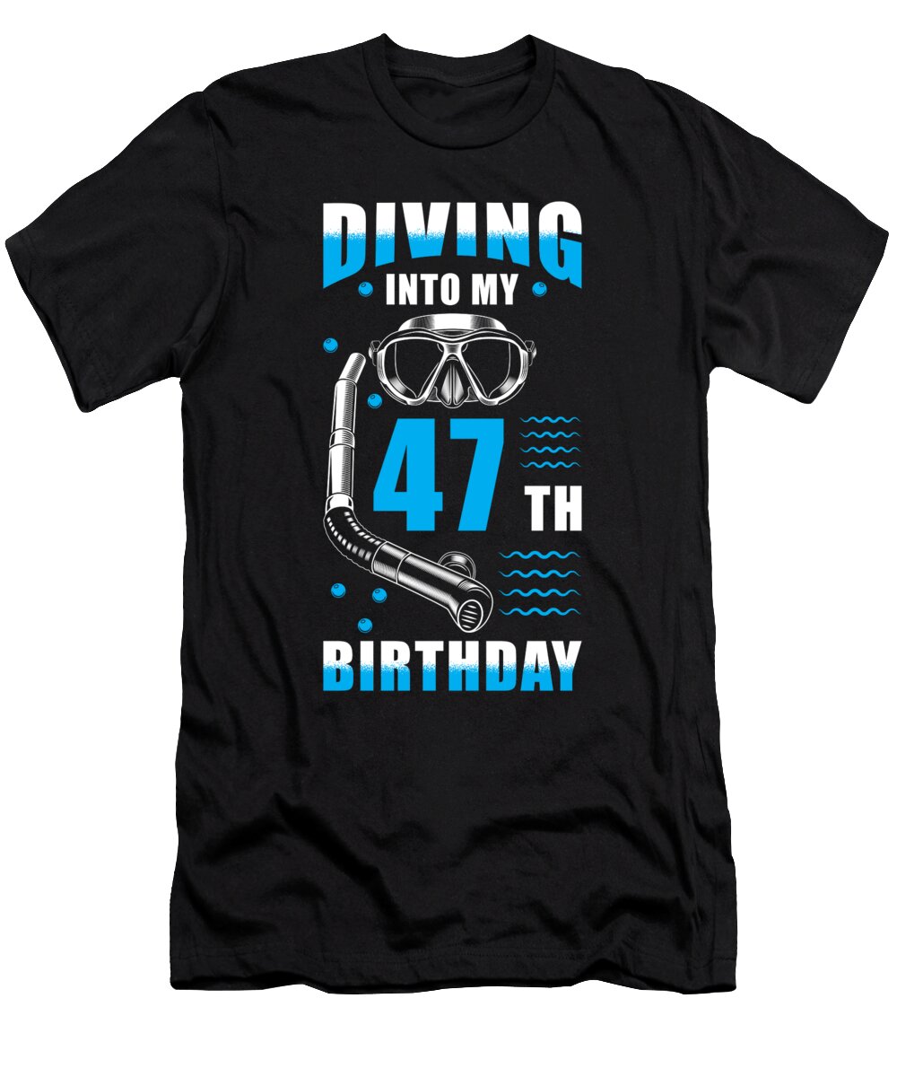 Diver 47th Birthday Gift Manuel Schmucker T-Shirt