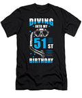 Diver 51st Birthday Gift Manuel Schmucker T-Shirt