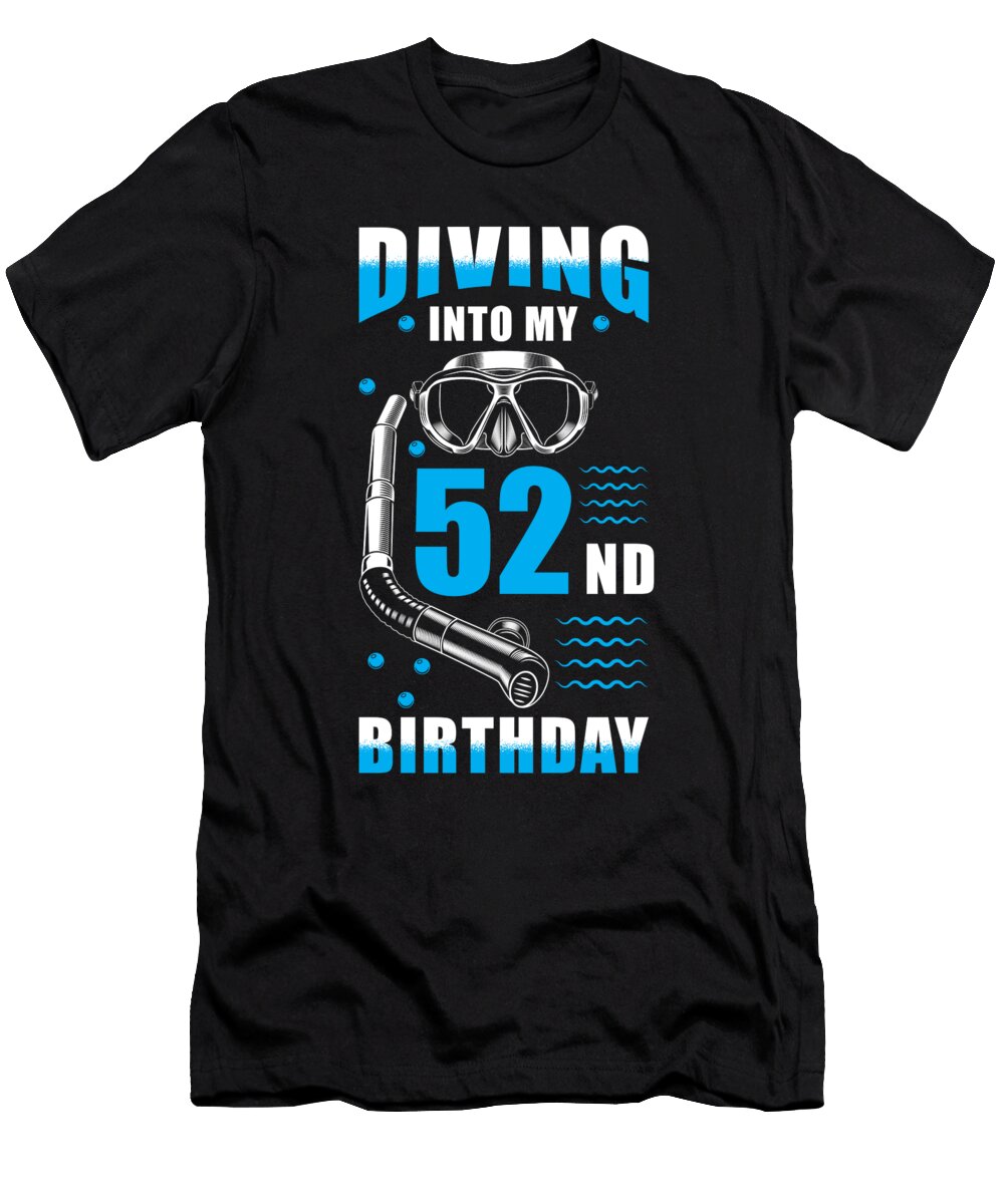 Diver 52nd Birthday Gift Manuel Schmucker T-Shirt