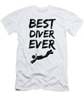 Diver Best Ever Funny Gift Idea Funny Gift Ideas T-Shirt