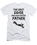 Diver Dad Best Ever Funny Gift Idea Funny Gift Ideas T-Shirt