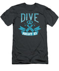 Diver Gift Dive Right in Diving Funnygiftscreation T-Shirt