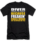Diver Gift Freakin Miracle Worker Design Dusan Vrdelja T-Shirt