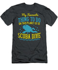 Diver Gift My Favourite Thing to Do on This Planet Is to Scuba Dive Diving Funnygiftscreation T-Shirt