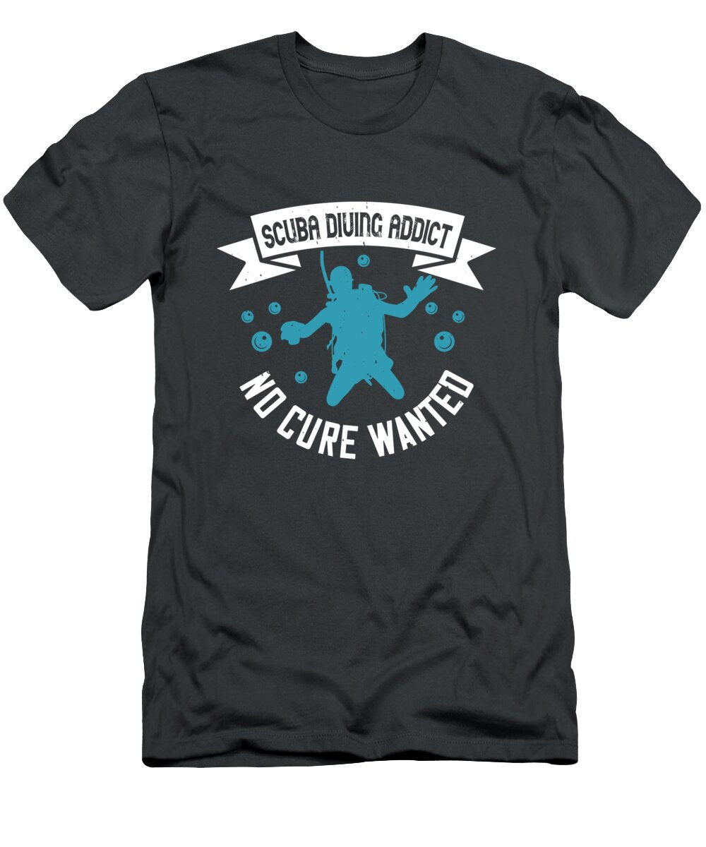 Diver Gift Scuba Diving Addict No Cure Wanted Diving Funnygiftscreation T-Shirt