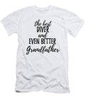 Diver Grandfather Funny Gift Idea for Grandpa Gag Inspiring Joke the Best and Even Better Funny Gift Ideas T-Shirt