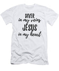 Diver in My Veins Jesus in My Heart Funny Christian Coworker Gift Funny Gift Ideas T-Shirt