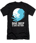 Diver Jellyfish Saying Gift Sea Manuel Schmucker T-Shirt