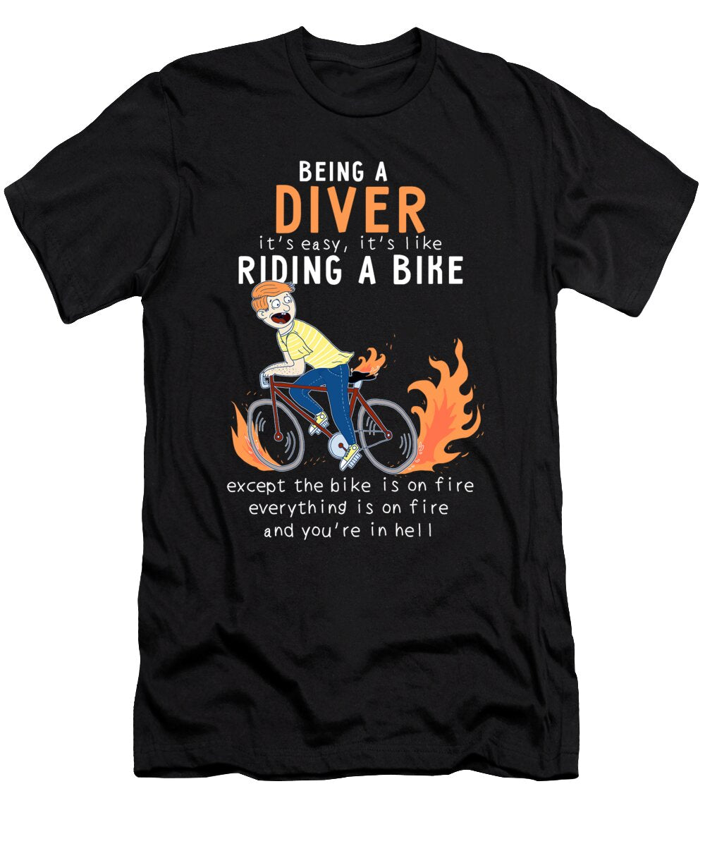 Diver Like Riding Bike Cyclist Funny Wowshirt T-Shirt