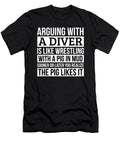 Diver Like Arguing with a Pig in Mud Diver Gifts Funny Saying Gag Gift Office Desk Boss Gift Orange Pieces T-Shirt