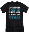 Diver Tender Freaking Awesome Job Gift Item Shi Hu Kang T-Shirt