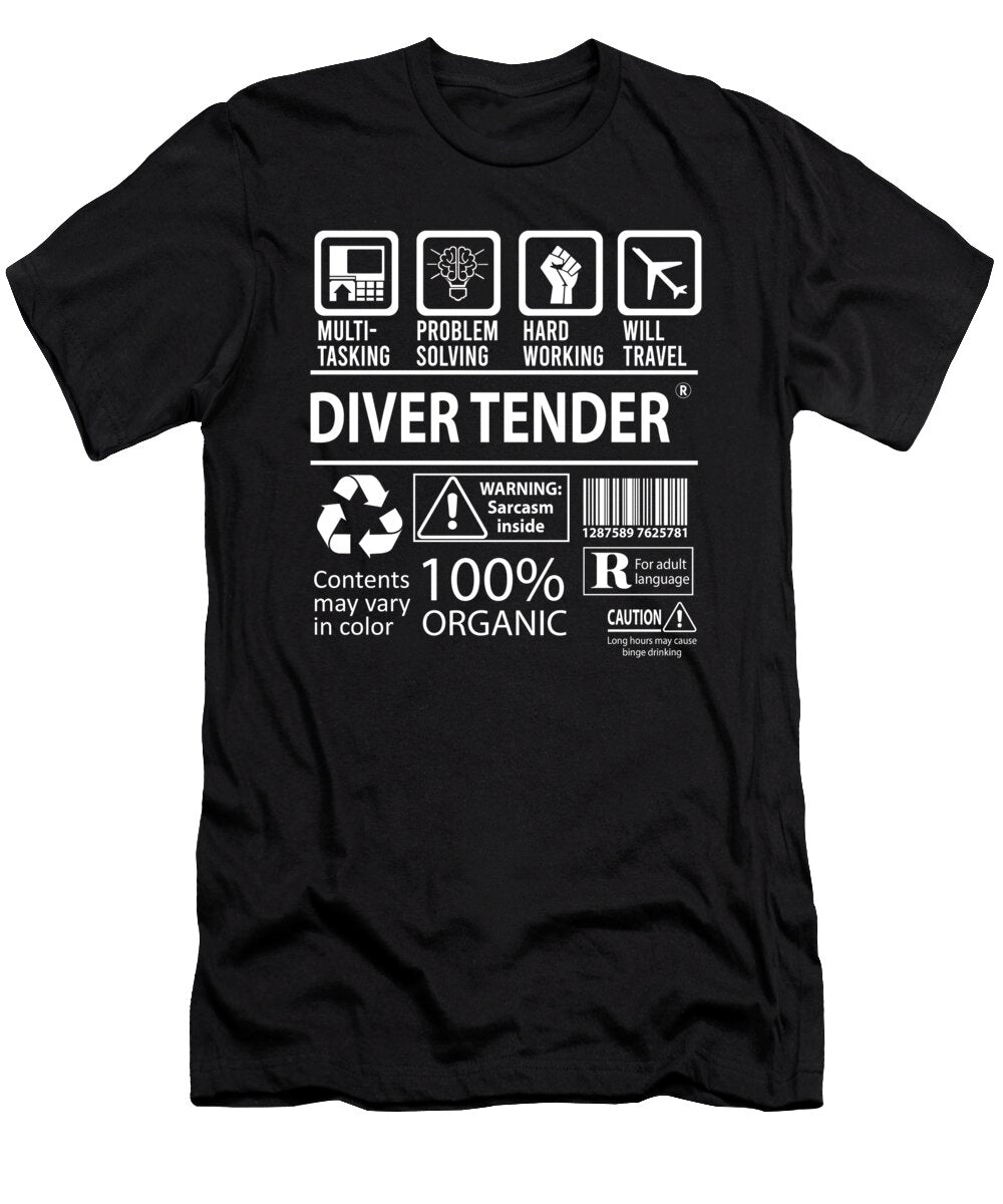 Diver Tender Multitasking Job Title Gift Item Shi Hu Kang T-Shirt