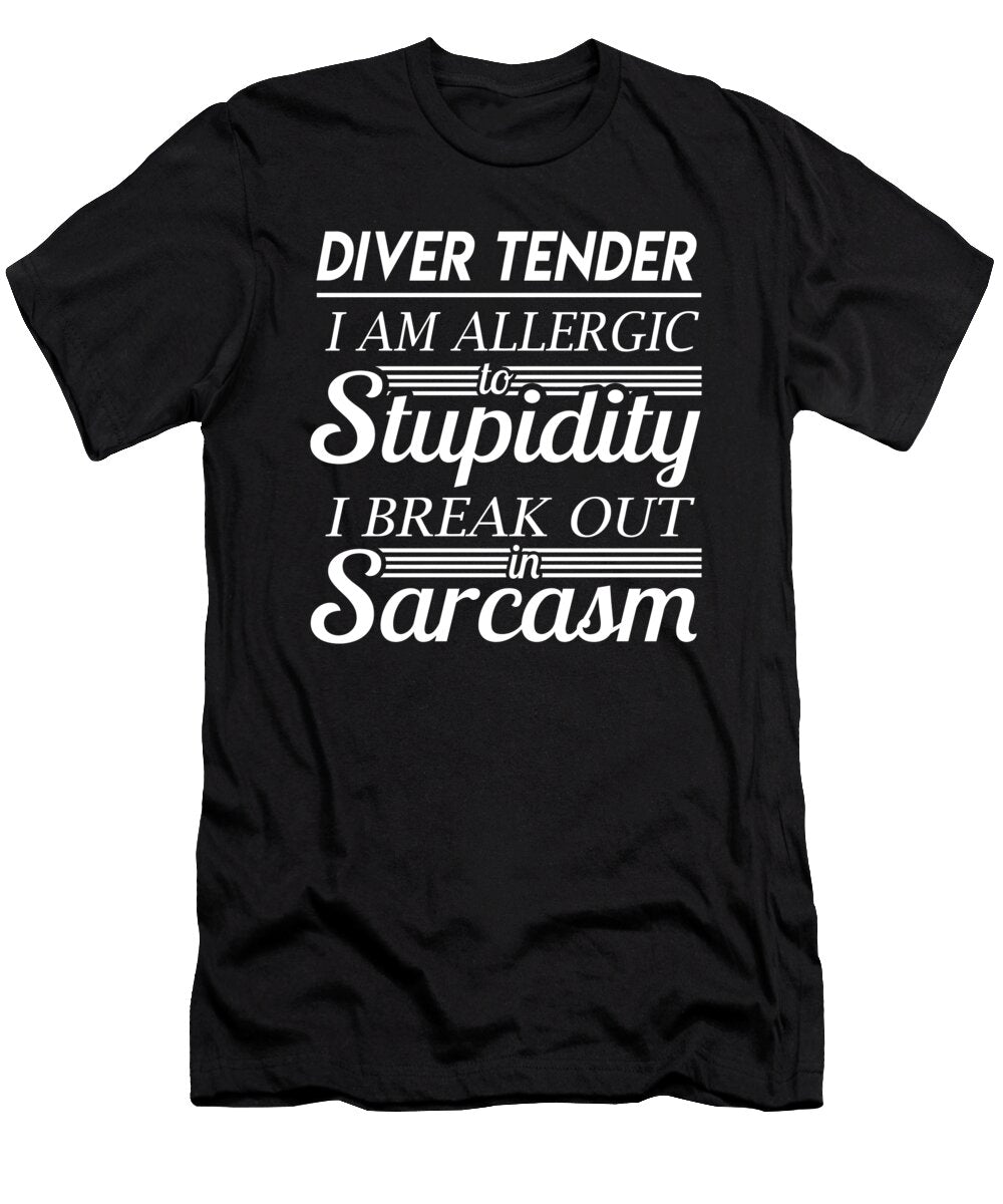 Diver Tender Sarcasm Job Gift Item Shi Hu Kang T-Shirt