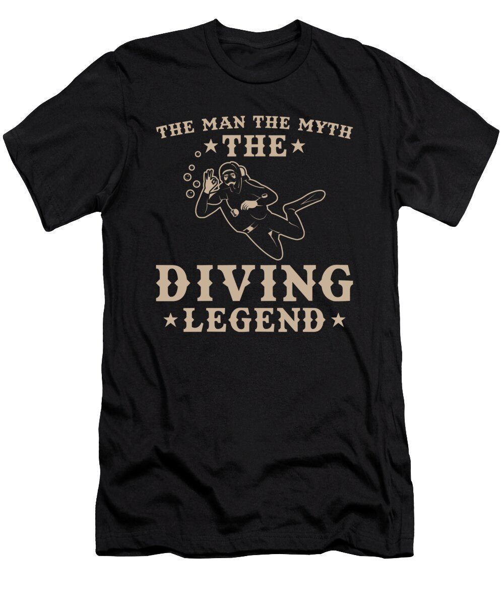 Diver the Man of the Myth the Diving Legend Manuel Schmucker T-Shirt