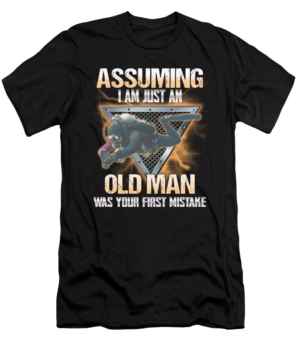 Diving Assuming Im Just an Old Man Was Your First Mistake Do Tran Quang T-Shirt