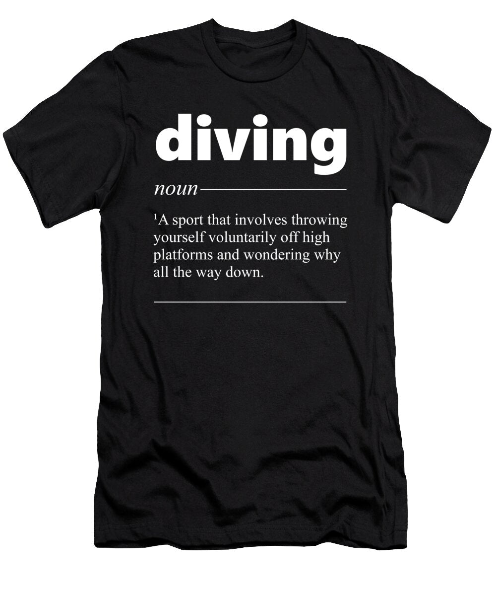 Diving Defintion Funny Diver Gift Wowshirt T-Shirt