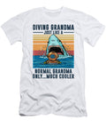 Diving Grandma Just Like a Normal Grandma Only Much Cooler Do Tran Quang T-Shirt