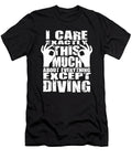 Diving Lovers Care That Much Quote Dusan Vrdelja T-Shirt