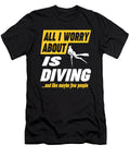 Diving Lovers Worries Funny Quote Dusan Vrdelja T-Shirt