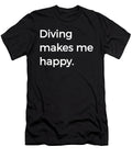 Diving Makes Me Happy Sports High Dive Diver Henry B T-Shirt