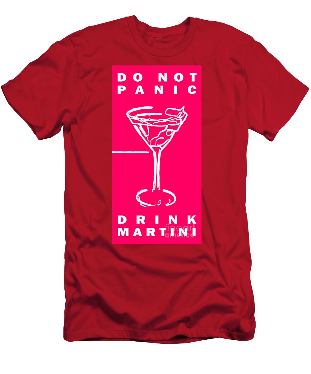 Do Not Panic Drink Martini Pink Wingsdomain Art and Photography T-Shirt