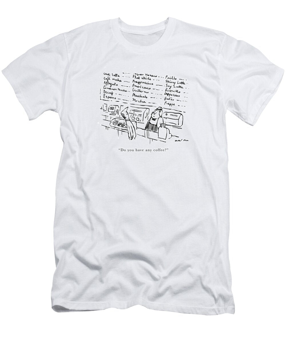 Do You Have Any Coffee Huw Aaron No Index T-Shirt
