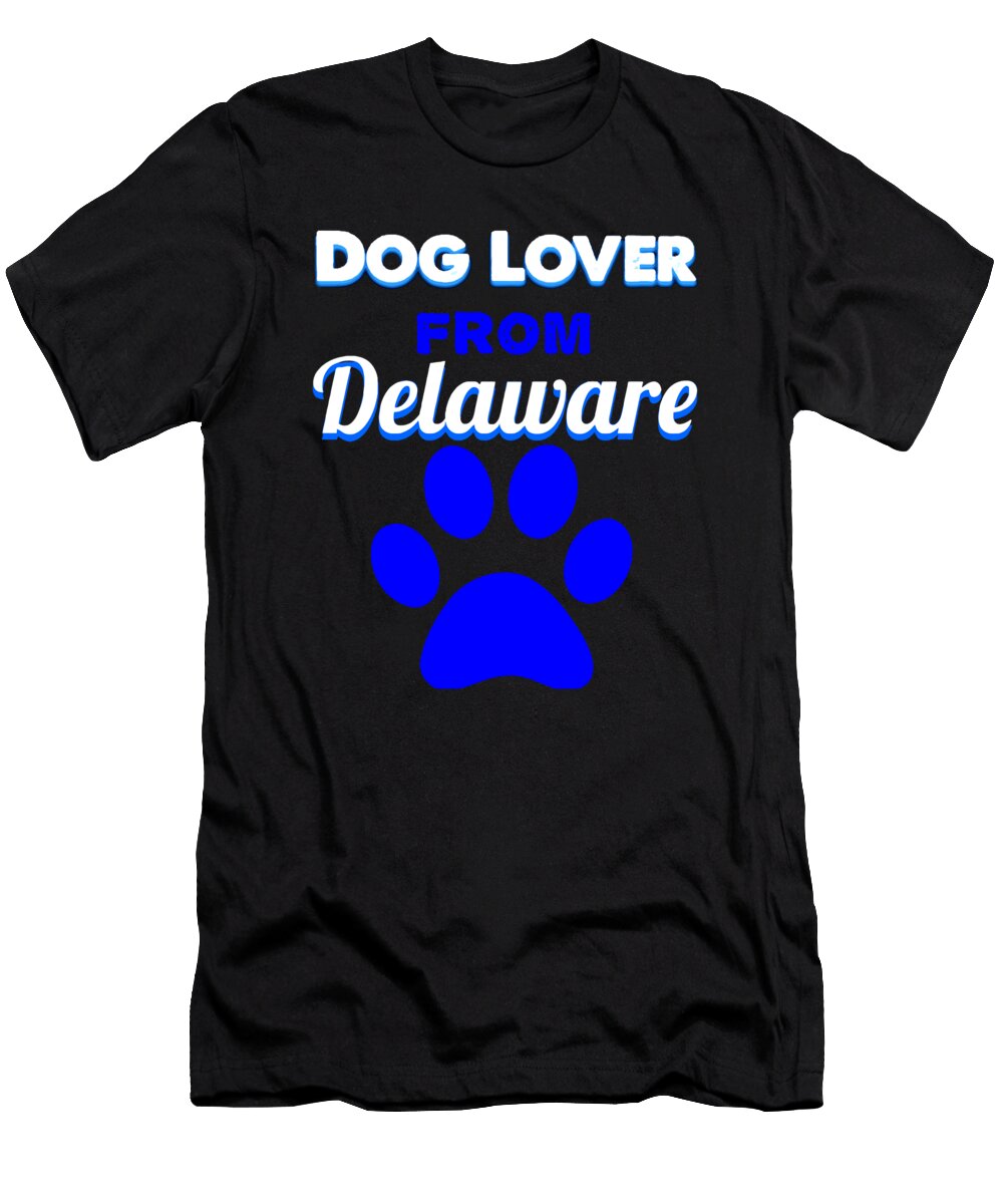 Dog Lover From Delaware Kaylin Watchorn T-Shirt