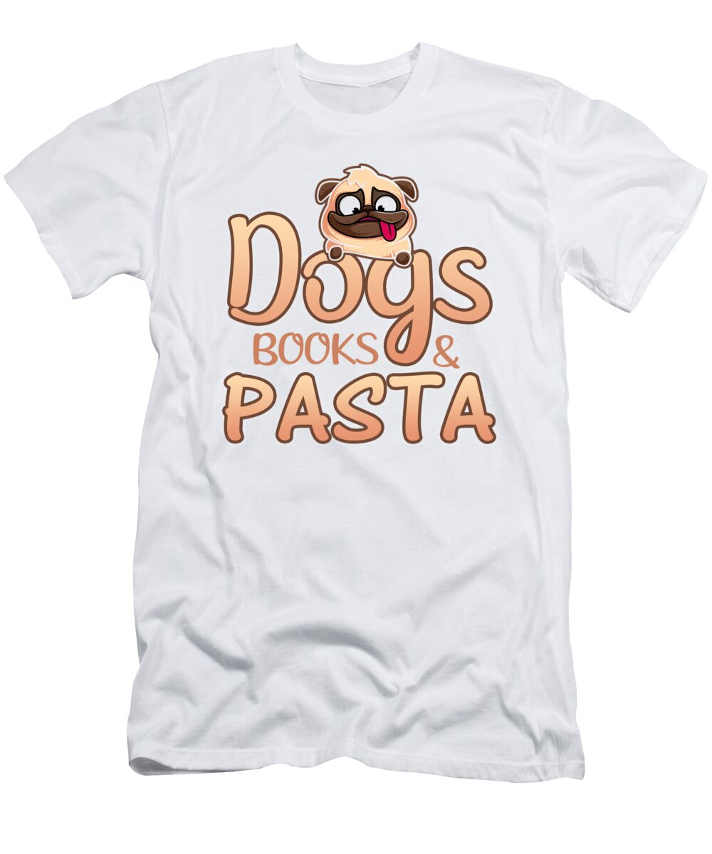 Dog Lover Gift Dogs Books Pasta Lover Gift Kanig Designs T-Shirt