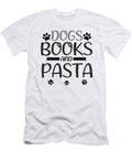 Dog Lover Gifts Dogs Books and Pasta Eater Gift Idea Kanig Designs T-Shirt
