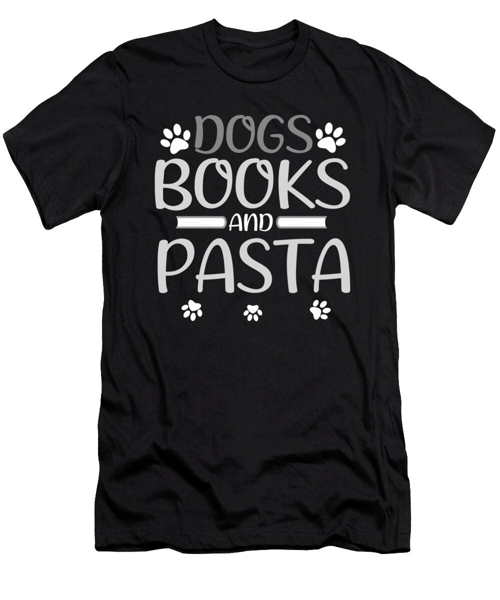 Dog Lover Gifts Dogs Books and Pasta Eater Gifts Kanig Designs T-Shirt